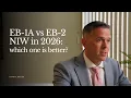 Immigration Attorney Explains EB-1A vs EB-2 NIW in 2026 Which Is Better I U S Immigration