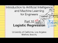 Lecture 10 Logistic Regression - Machine Learning for Engineers