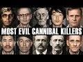 20 Cannibal Serial Killers in Criminal History That Shocked America
