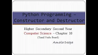 Python Programming - Constructor and Destructor