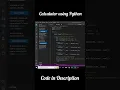 Create calculator using Python Mini codes