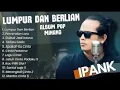 Lagu Bikin Baper! Album Pop Minang Terhits Ini Dari Ipank Lumpur \u0026 Berliana Full Album