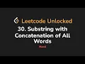 30 Substring with Concatenation of All Words Leetcode Unlocked - Python