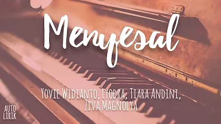 Yovie Widianto – Menyesal (ft. Lyodra, Tiara Andini, Ziva Magnolya [Lirik])