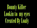 Bounty Killer - look into my eyes (Lyrics)