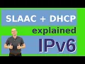 IPv6 explained - SLAAC and DHCPv6 IPv6 from scratch part 2
