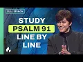 Protection Truths From Psalm 91 Full Sermon Bible Study With Joseph Prince