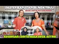 Lagu DASTER BARU DARI BUNDA TRULI DAN MASAK HARI KEDUA SAMA MAKMI‼️KESERUAN CERITA MASA KECIL ASTRID‼️