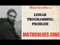How to Solve Linear Programming Problem by Graphical Method CBSE Maths Class 12