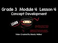 Grade 3 Module 4 Lesson 4 Concept Development