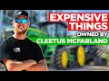 7 Expensive Things Owned By Cleetus McFarLand