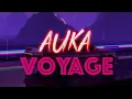 AUKA - VOYAGE  (OFFICIAL AUDIO ) #auka #voyage