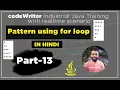 - Patter program using nested for loop in Hindi by codeWriter