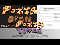 How to install Pizza Tower Mods Pizza Oven XdeltaUI