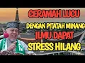 Lagu Ceramah lucu Dengan PITATAH MINANG BUYA RISTWARDI