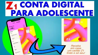 Z1 - CONTA DIGITAL PARA ADOLESCENTE ! MENOR DE IDADE   convite abrir a conta : @reidoscartoes #z1