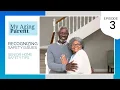 My Aging Parent - Recognizing Safety Issues