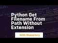 python get filename from path without extension