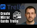 Trello How to Create Mirror Cards 2025 Task Management Productivity Tutorial