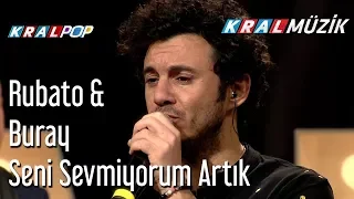 Seni Sevmiyorum Artık Rubato Buray  Seni Sevmiyorum Artık Rubato Buray