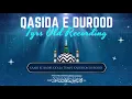 Lagu QASIDA E DUROOD | Old Recording of KAABE KE BADRUDDUJA | Lyrical | Kalaam e Hassaan ul Hind