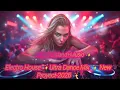 Download Lagu [Electro House] ✨ [ Ultra Dance Mix]🎵✨New Proyect-2026 ✨🎵✨✨❤️✨