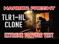 Harbor Freight TLR1-HL Clone Extreme Torture Test harborfreight