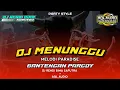 Download Lagu PARADISE × MENUNGGU || YANG KALIAN CARI\
