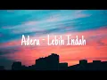 Download Lagu Adera - Lebih Indah || Lirik Lagu