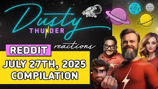 Dusty Thunder REDDIT STORYTIME - The July 27th 2025 Compilation