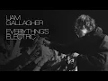 Download Lagu Liam Gallagher - Everything's Electric (Official Video)