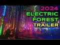 Electric Forest 2024 - Fan Made Trailer