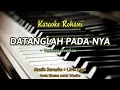 Download Lagu Datanglah Pada-Nya (Vanessa Goeslaw) || Karaoke Rohani + Lirik || Nada Khusus Wanita