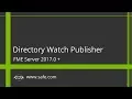 Directory Watch Publisher Tutorial for FME Server 2017