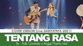 ade govinda x anggi marito idol tentang rasa live dahsyatnya 2021 