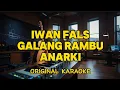 Download Lagu Iwan Fals - Galang Rambu Anarki (Karaoke)