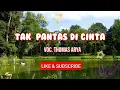 Download Lagu Tak Pantas di Cinta (Lirik) _ Thomas Arya @pratista music