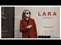 Download Lagu LARA - Officiële Nederlandse trailer