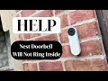 Nest Doorbell won t ring inside Troubleshoot Help