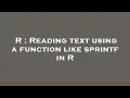 R Reading text using a function like sprintf in R