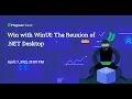 Win with WinUI The Reunion of NET Desktop Webinar