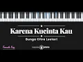 Download Lagu Karena Kucinta Kau - Bunga Citra Lestari / Once (KARAOKE PIANO - FEMALE KEY)