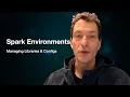Spark Environments - Managing Libraries Configs