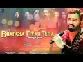 Download Lagu Bharosa Pyar Tera | Full Ost | Sahir Ali Bagga