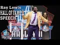 Ray Lewis FULL Hall of Fame Speech 2018 Pro Football Hall of Fame NFL