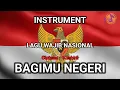 Download Lagu BAGIMU NEGERI - INSTRUMENT \u0026 TEKS || LAGU WAJIB NASIONAL