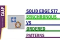 Solid Edge - Synchronous vs Ordered