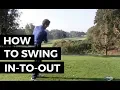 DRIVER HOW TO SWING MORE IN-TO-OUT SIMPLE DRILLS