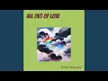 Download Lagu All out of Love