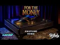 For The Money (Amapiano Remix) Dj Bishop X Dj Julz